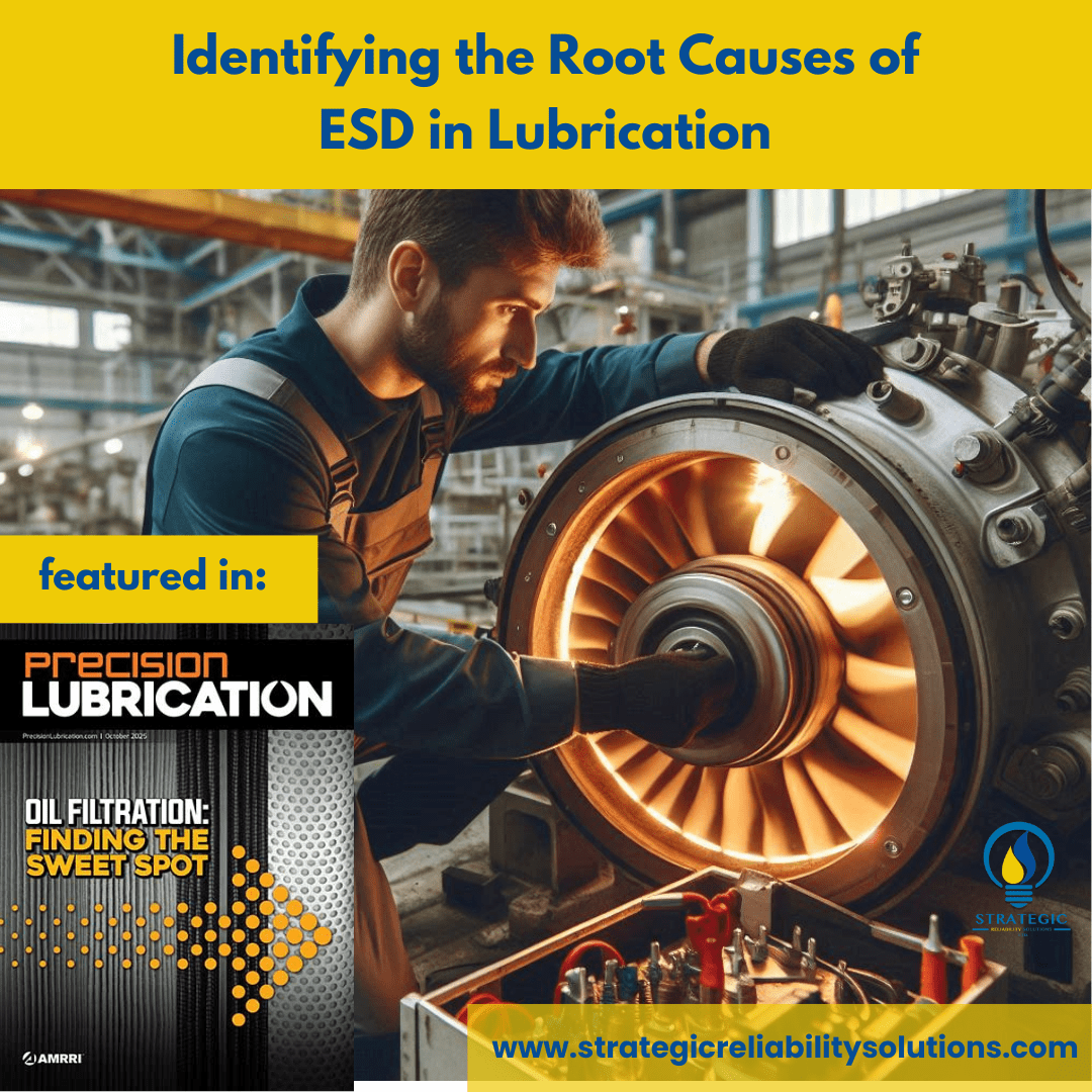 Identifying the Root Causes of ESD in Lubrication